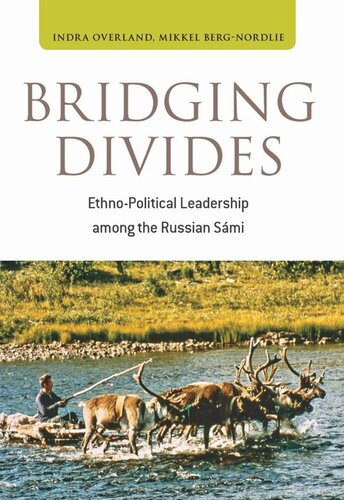 Bridging Divides: Ethno-Political Leadership among the Russian Sámi