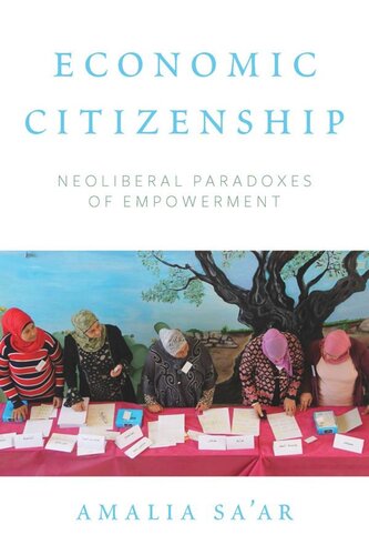 Economic Citizenship: Neoliberal Paradoxes of Empowerment