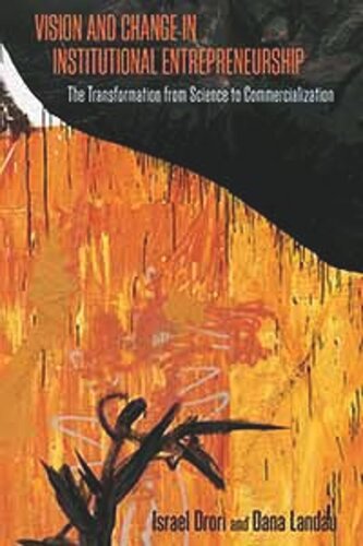 Vision and Change in Institutional Entrepreneurship: The Transformation from Science to Commercialization