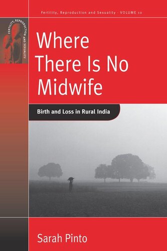 Where There Is No Midwife: Birth and Loss in Rural India