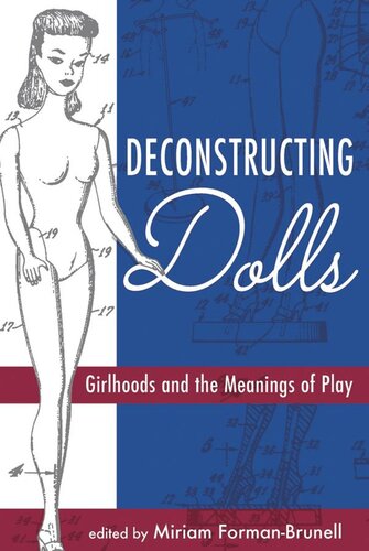 Deconstructing Dolls: Girlhoods and the Meanings of Play