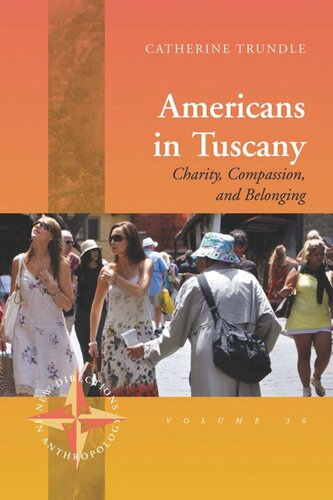 Americans in Tuscany: Charity, Compassion, and Belonging