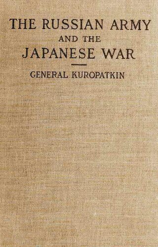 The Russian Army and the Japanese War, Vol. 2 (of 2)