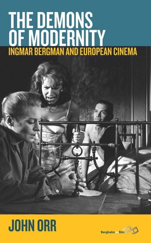 The Demons of Modernity: Ingmar Bergman and European Cinema