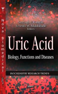 Uric Acid: Biology, Functions and Diseases: Biology, Functions and Diseases