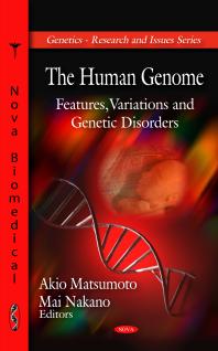 The Human Genome: Features, Variations and Genetic Disorders: Features, Variations and Genetic Disorders