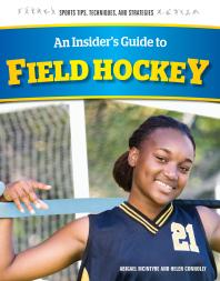 An Insider's Guide to Field Hockey