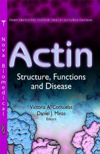 Actin: Structure, Functions and Disease: Structure, Functions, and Disease