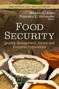 Food Security: Quality Management, Issues and Economic Implications: Quality Management, Issues and Economic Implications