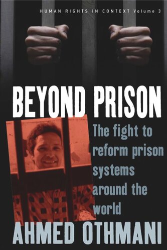 Beyond Prison: The Fight to Reform Prison Systems around the World