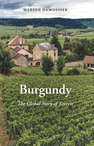 Burgundy: The Global Story of Terroir
