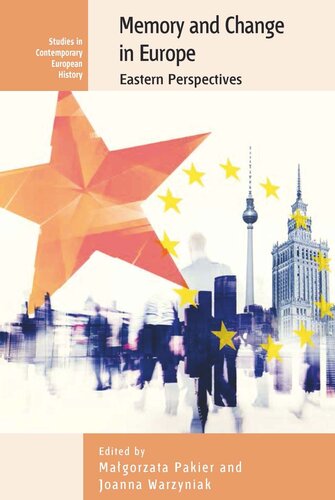 Memory and Change in Europe: Eastern Perspectives