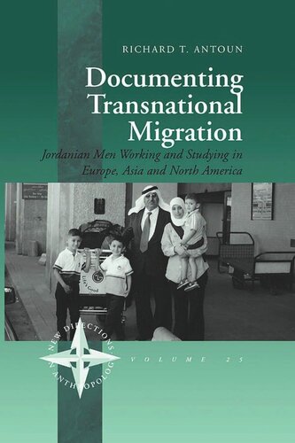 Documenting Transnational Migration: Jordanian Men Working and Studying in Europe, Asia and North America