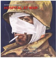 Hospital at War: The 95th Evacuation Hospital in World War II