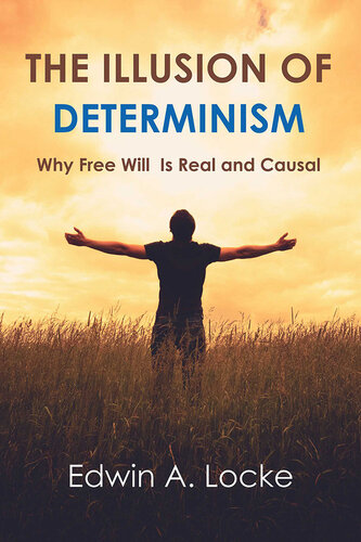 The Illusion of Determinism: Why Free Will Is Real and Causal