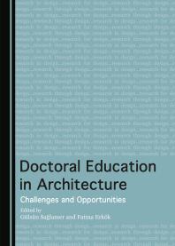 Doctoral Education in Architecture: Challenges and Opportunities