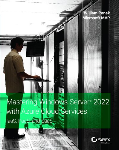 Mastering Windows Server 2022 with Azure Cloud Services: IaaS, PaaS, and SaaS