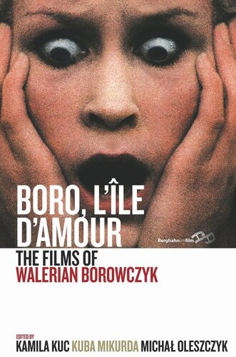 Boro, L'Île d'Amour: The Films of Walerian Borowczyk