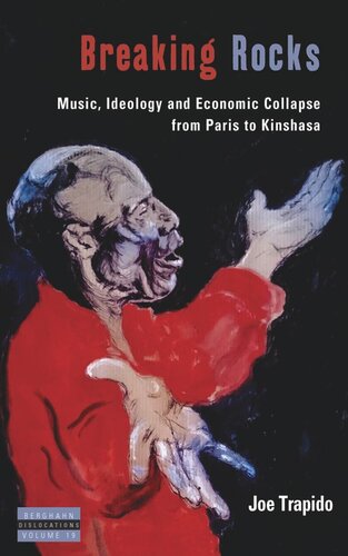 Breaking Rocks: Music, Ideology and Economic Collapse, from Paris to Kinshasa