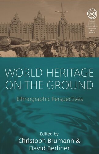 World Heritage on the Ground: Ethnographic Perspectives