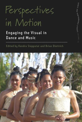 Perspectives in Motion: Engaging the Visual in Dance and Music