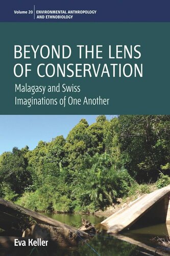 Beyond the Lens of Conservation: Malagasy and Swiss Imaginations of One Another