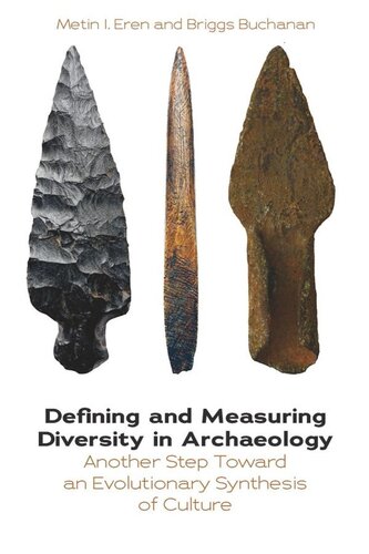 Defining and Measuring Diversity in Archaeology: Another Step Toward an Evolutionary Synthesis of Culture