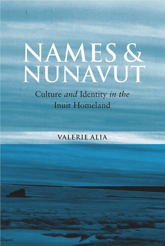 Names and Nunavut: Culture and Identity in the Inuit Homeland