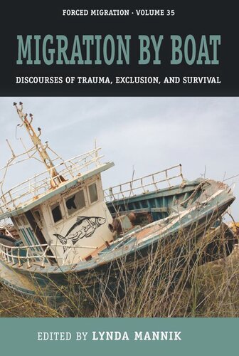 Migration by Boat: Discourses of Trauma, Exclusion and Survival