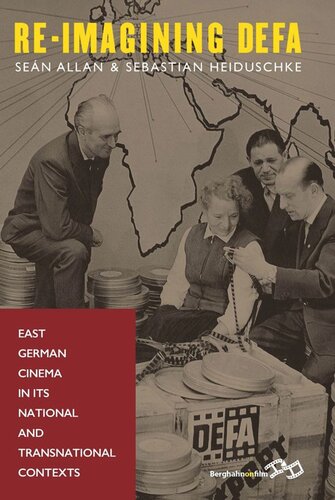Re-Imagining DEFA: East German Cinema in its National and Transnational Contexts