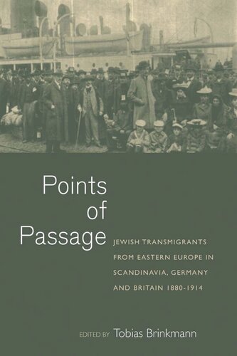 Points of Passage: Jewish Migrants from Eastern Europe in Scandinavia, Germany, and Britain 1880-1914