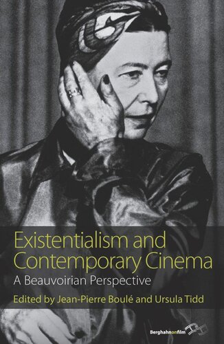 Existentialism and Contemporary Cinema: A Beauvoirian Perspective