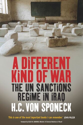 A Different Kind of War: The UN Sanctions Regime in Iraq