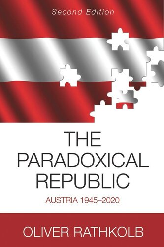 The Paradoxical Republic: Austria 1945–2020