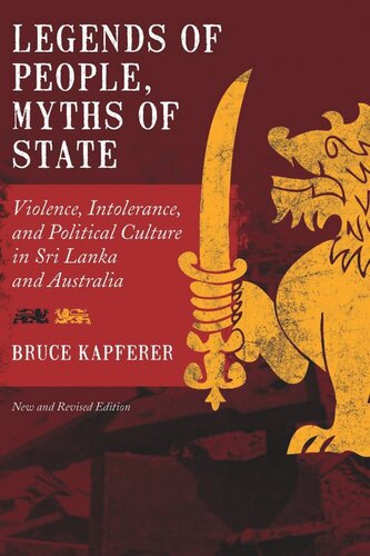 Legends of People, Myths of State: Violence, Intolerance, and Political Culture in Sri Lanka and Australia