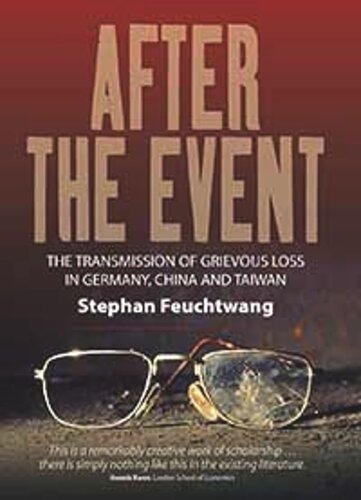 After the Event: The Transmission of Grievous Loss in Germany, China and Taiwan