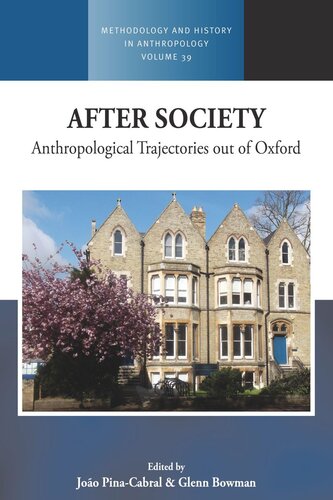 After Society: Anthropological Trajectories out of Oxford