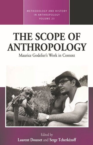 The Scope of Anthropology: Maurice Godelier’s Work in Context