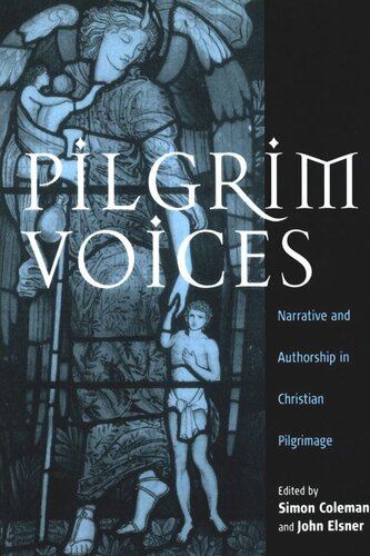 Pilgrim Voices: Narrative and Authorship in Christian Pilgrimage
