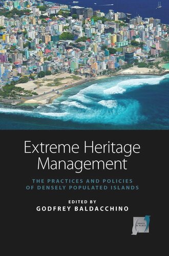 Extreme Heritage Management: The Practices and Policies of Densely Populated Islands