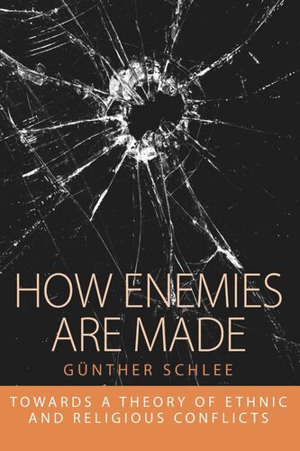 How Enemies Are Made: Towards a Theory of Ethnic and Religious Conflict