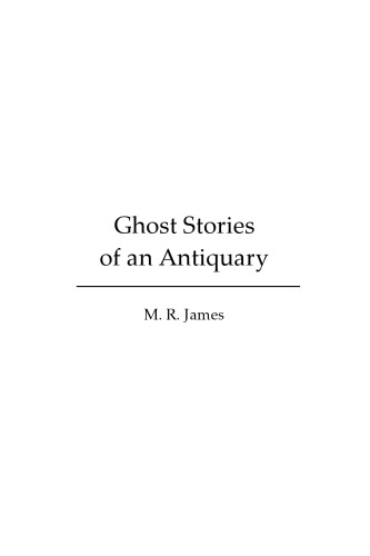 Ghost Stories of an Antiquary