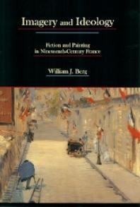 Imagery and Ideology: Fiction and Painting in Nineteenth-Century France