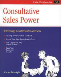 Consultative Sales Power: Achieving Continuous Success
