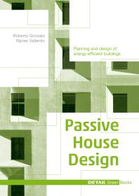 Passive House Design: Planning and Design of Energy-Efficient Buildings