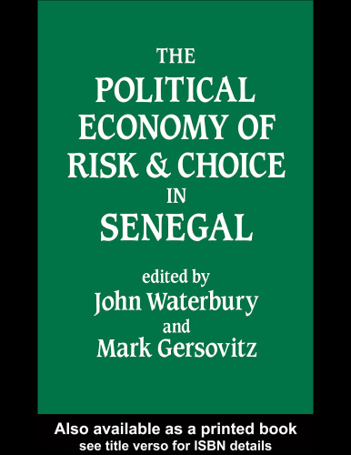 The Political Economy of Risk and Choice in Senegal