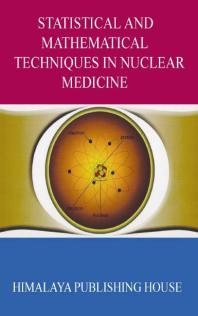 Statistical and Mathematical Techniques in Nuclear Medicine