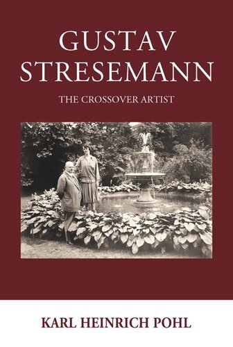 Gustav Stresemann: The Crossover Artist