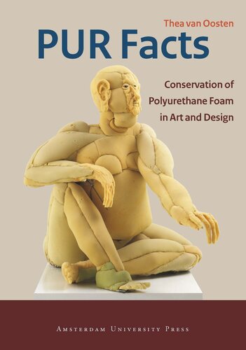 PUR Facts: Conservation of Polyurethane Foam in Art and Design