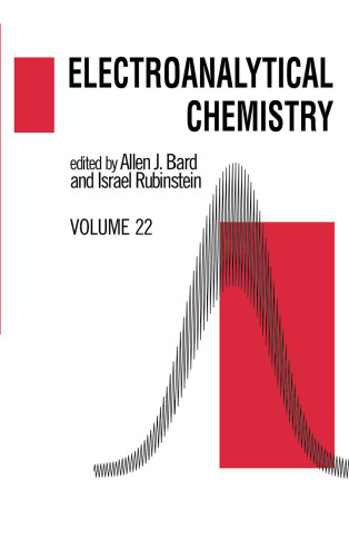 Electroanalytical Chemistry: A Series of Advances, Vol. 22